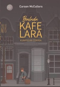 Image of Balada Kafe Lara: Kumpulan Cerpen