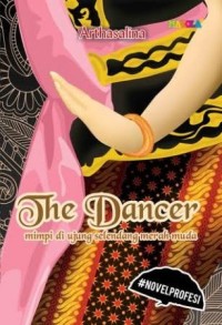 Image of The Dancer: Mimpi di ujung Selendang Merah Muda