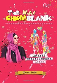 Image of The Max Chomblank: Ikhtiar Mempertemukan Jodoh